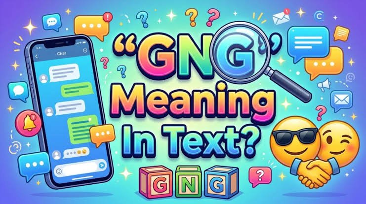 What is the GNG Meaning in Text and Social Media? gng meaning